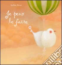 Je peux le faire libro di Tone Satoe; Mai V. (cur.)