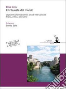 Il Tribunale del mondo libro di Orrù Elisa