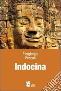 Indocina libro di Pescali Piergiorgio