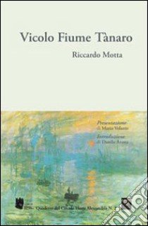 Vicolo fiume Tànaro libro di Motta Riccardo