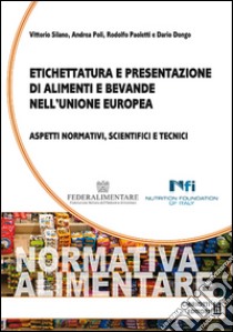 Etichettatura e presentazione di alimenti e bevande nell'unione Europea libro