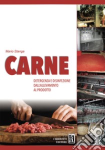 Carne detergenza e disinfezione dall'allevamento al prodotto libro di Stanga Mario