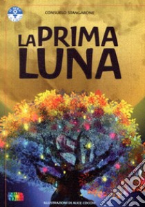 La prima Luna libro di Stangarone Consuelo