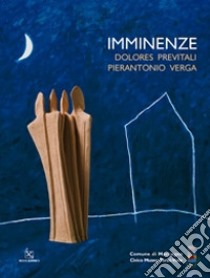 Imminenze. Ediz. illustrata libro di Crespi Stefano; Rizzi Claudio