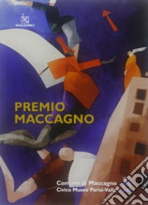 Premio Maccagno. Ediz. illustrata libro di Rizzi Claudio