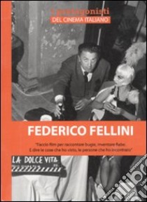 Federico Fellini libro di Borini Andrea