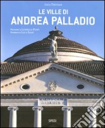 Le ville di Andrea Palladio. Ediz. illustrata libro di Trevisan Luca