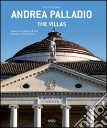 Palladio. The villas. Ediz. illustrata libro di Trevisan Luca; Sassi Luca