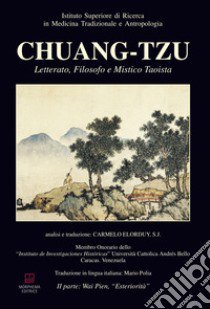 Chuang-Tzu. Letterato, filosofo e mistico taoista. Ediz. multilingue. Vol. 2 libro di Centro Studi Xin Shu (cur.)