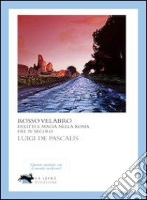 Rosso velabro libro di De Pascalis Luigi