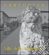 Centootto ville della Valpolicella. Le dimore nel tempo. Ediz. illustrata libro di Conforti Giuseppe; Embo Lou; Roiter Fulvio