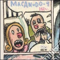 Macanudo. Vol. 4 libro di Liniers