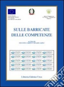 Sulle barricate delle competenze libro di Campisi V. (cur.); Sardo R. (cur.)