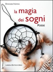 La magia dei sogni libro di Insinna Emanuele