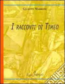 I racconti di Timeo libro di Marrone Giuseppe