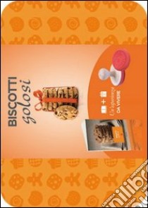 Biscotti golosi. Con gadget libro