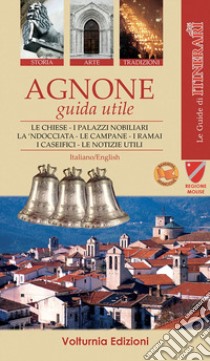 Agnone. Guida utile libro di Paolone Tobia