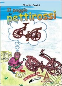 Il poggio dei pettirossi libro di Savini Claudia