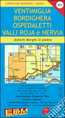 IM 3 Imperia, Ventimiglia, Pigna, alta via dei monti liguri 1:25.000 libro di Di Biasio Nico; Tarantino Stefano