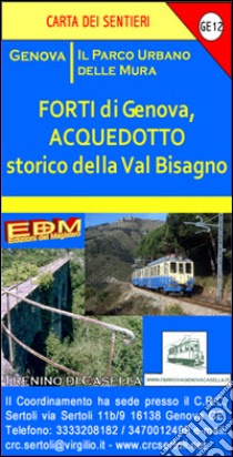 GE 12 Acquedotto storico della val Bisagno 1:10.000 libro di Tarantino Stefano; Castiglione Francesco