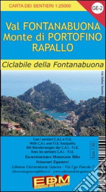 GE 2 Monte Portofino e Val Fontanabuona. Alta via dei monti liguri libro di Tarantino Stefano; Gaggero Federico; Arecco Diana