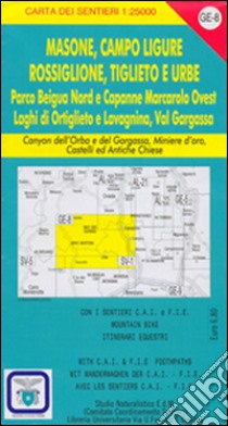 GE 8 Masone, Campo Ligure, Rossiglione. Alta via dei monti liguri libro di Mazzarello Giorgio; Tarantino Stefano