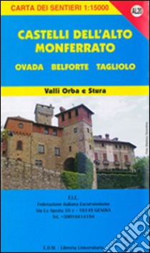 AL 20 Castelli dell'Alto Monferrato, Ovada, Tagliolo libro di Tarantino Stefano