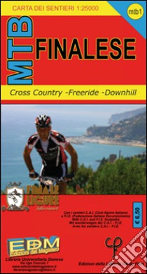 MTB-1 Finalese. Carte dei sentieri di Liguria per mountain bike MTB VTT libro