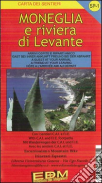 SP-1 Moneglia e Riviera di Levante. Carte dei sentieri di Liguria libro