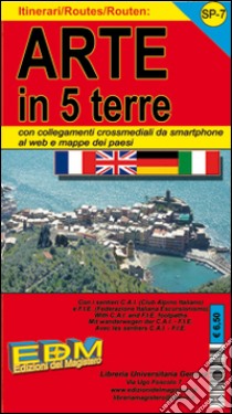 SP-7 carte 5 Terre. Carte dei sentieri di Liguria libro