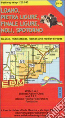 Patway map Finale Ligure, Loano, Pietra Ligure, Noli, Spotorno, Varigotti. Carte dei sentieri di Liguria 1:25.000 libro