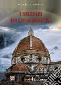 Luca Giannelli - I Silenzi In Una Stanza libro