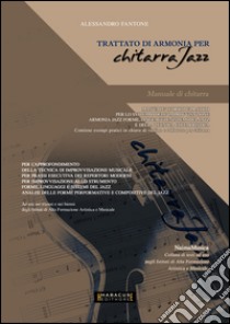 Trattato di armonia per chitarra jazz. Manuale di chitarra libro di Fantone Alessandro