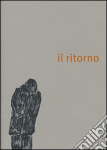 Il ritorno libro di Ruffini E. (cur.)