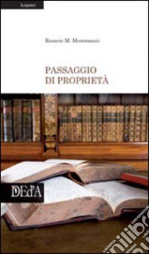 Passaggio di proprietà libro di Montesanti Rosario M.