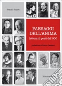 Paesaggi dell'anima. Lettura di poeti del '900 libro di Russo Renato