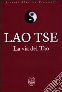 La via del tao libro di Lao Tzu