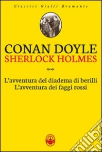 L'avventura del diadema di berilli-L'avventura dei faggi rossi libro di Doyle Arthur Conan