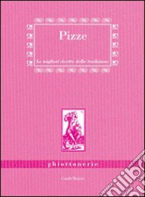 Pizze libro di Marazzi Benedetta; Attolini Giuliana; Zaja M. Eugenia