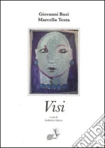 Visi libro di Buzi Giovanni - Testa Marcella