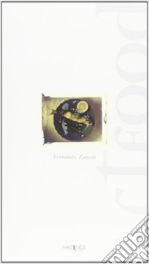 Artfood. Immagini e pensieri della cucina tradizionale veneta libro di Zanetti Fernando