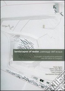 Landscapes of water, paesaggi dell'acqua libro