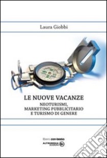 Le nuove vacanze libro di Giobbi Laura