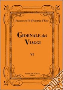 Giornale dei viaggi. Vol. 6 libro