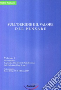 Qual è l'origine e il valore del pensare? libro di Archiati Pietro; Carosi S. (cur.)