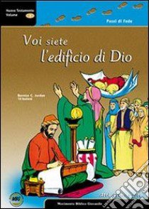 Passi di fede. Con CD-ROM. Vol. 3: Voi siete l'edificio di Dio libro di Jordan Bernice