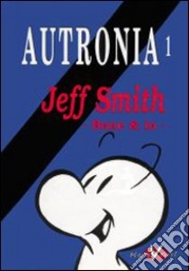 Autronia. Jeff Smith: Bone & io libro