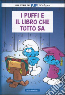 I puffi e il libro che tutto sa libro di Peyo