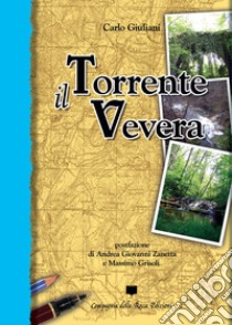 Il torrente Vevera libro di Giuliani Carlo