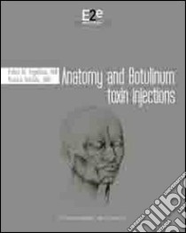 Anatomy and botulinum toxin injections. Ediz. italiana. Con DVD libro di Ingallina Fabio M.; Trédevic Patrick